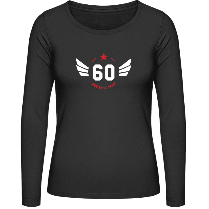 60 Years old and still sexy Women long Sleeve Shirt 0 image
