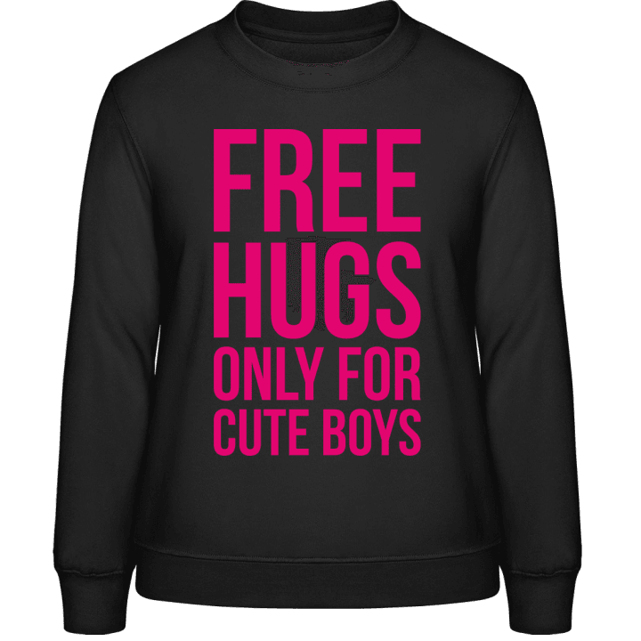 Free Hugs Only For Cute Boys Sweat-shirt pour femme contain pic