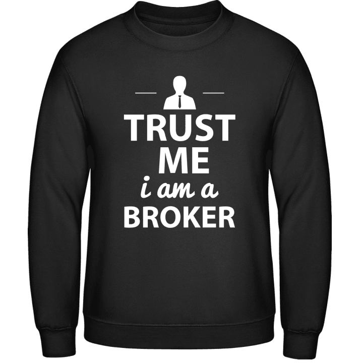 Trust Me I´m A Broker Felpa contain pic