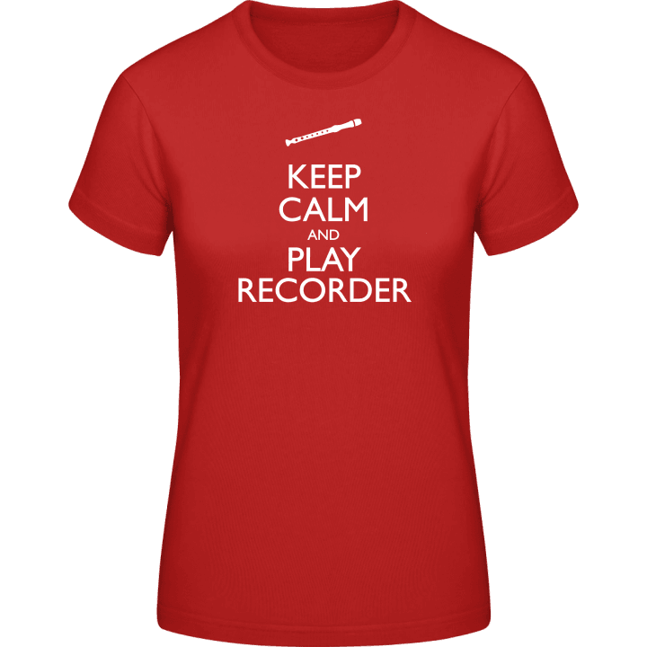 Keep Calm And Play Recorder T-shirt för kvinnor contain pic