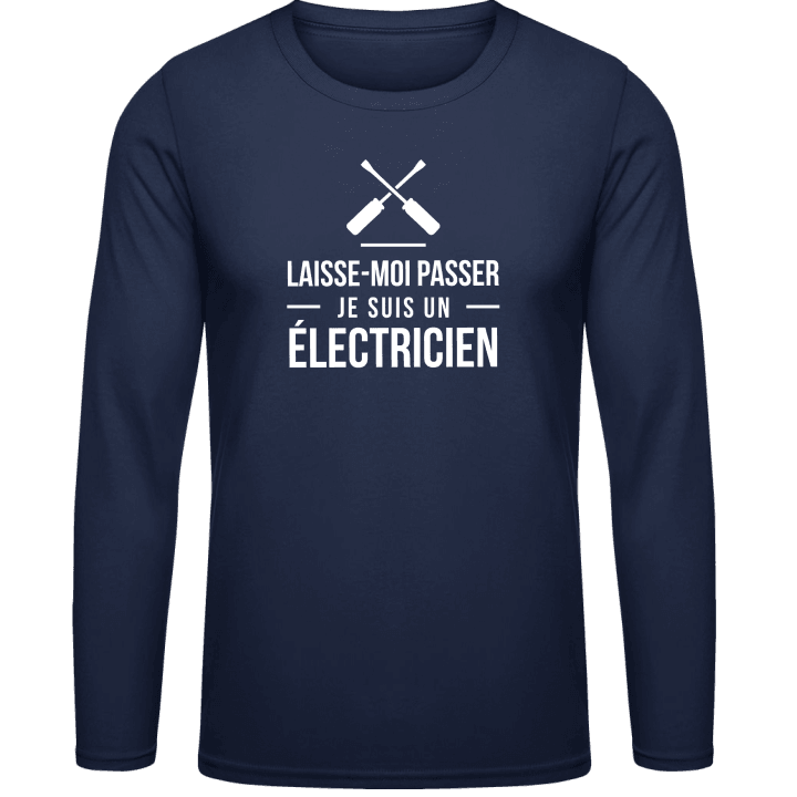 Laisse-Moi Passer Je Suis Un Électricien Langarmshirt 0 image