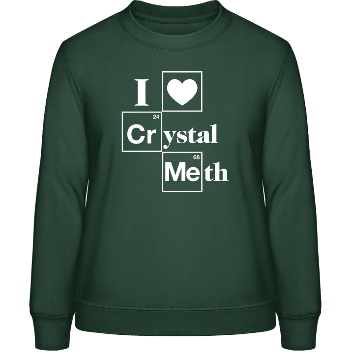 I Love Crystal Meth Sweat-shirt pour femme contain pic