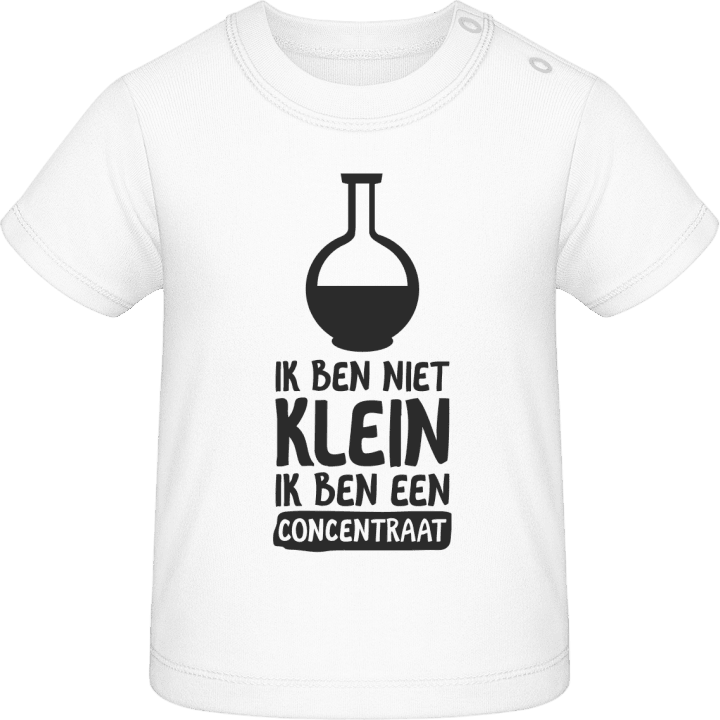 Ik Ben Niet Klein Ik Ben Een Concentraat Baby T-Shirt 0 image
