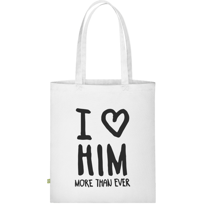I Love Him More Than Ever Text Stofftasche 0 image