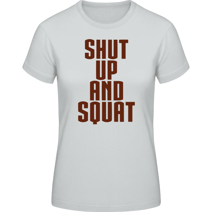 Shut Up And Squat T-shirt för kvinnor contain pic