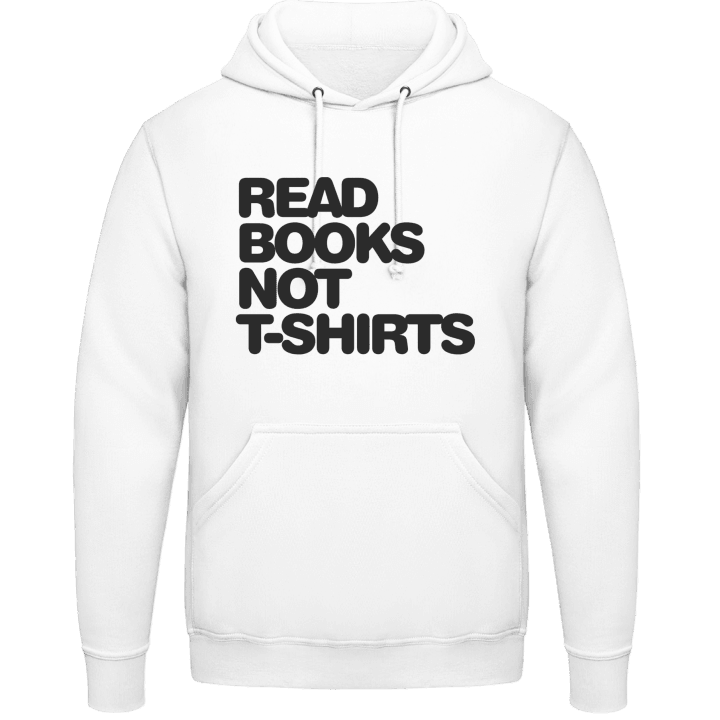 Read Books Not Shirts Felpa con cappuccio contain pic