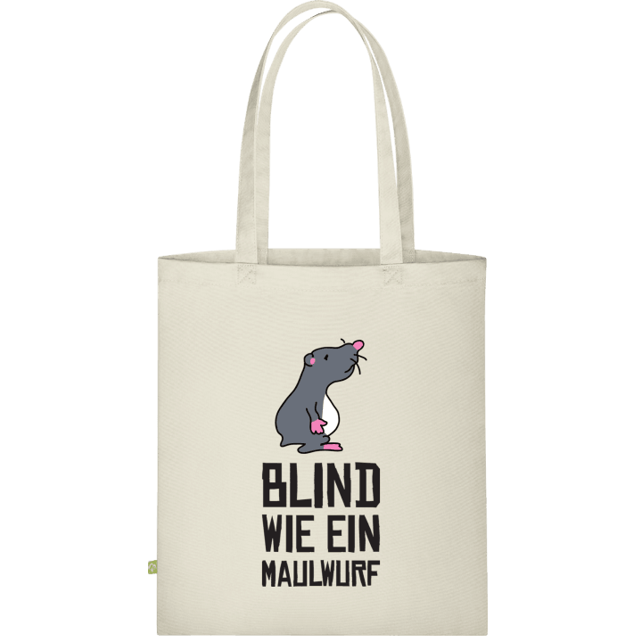 Blind wie ein Maulwurf Cloth Bag 0 image