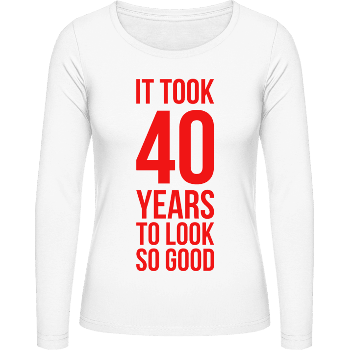 It Took 40 Years Women long Sleeve Shirt 0 image