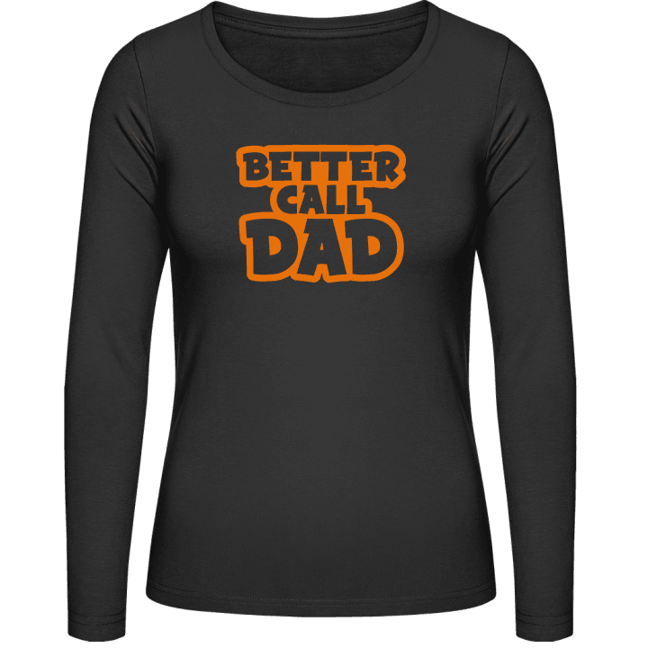 Better Call Dad T-shirt à manches longues pour femmes 0 image