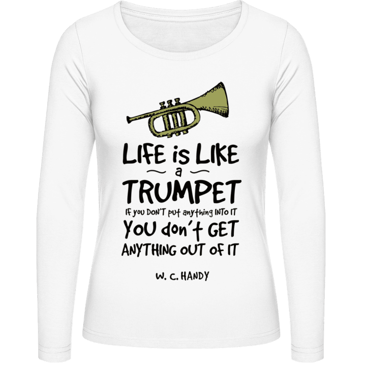 Life is Like a Trumpet Langermet skjorte for kvinner contain pic
