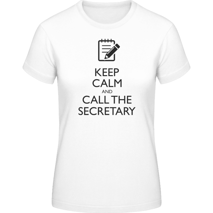 Keep Calm And Call The Secretary Frauen T-Shirt 0 image