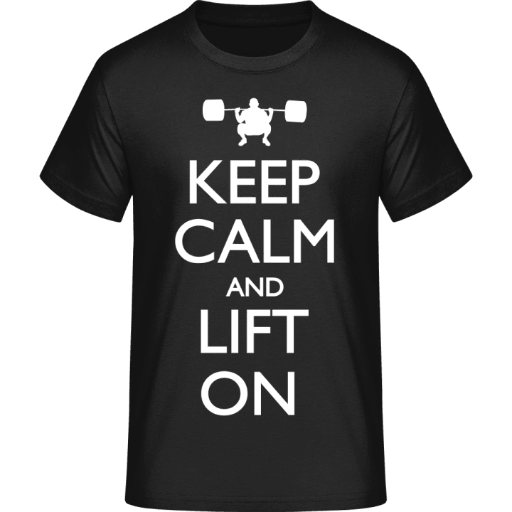 Keep Calm and Lift on T-Shirt 0 image