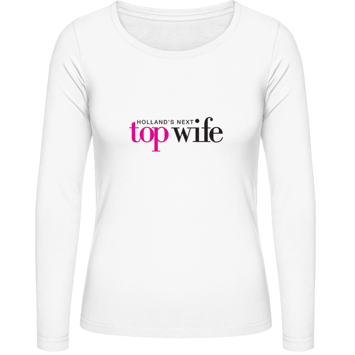 Holland's Next Top Wife Camicia donna a maniche lunghe contain pic