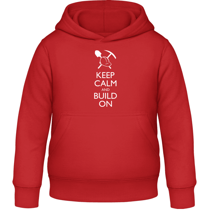 Keep Calm and Build On Kinder Kapuzenpulli contain pic