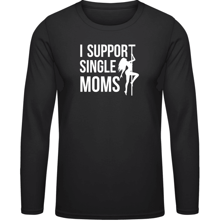I Support Single Moms Camicia a maniche lunghe contain pic