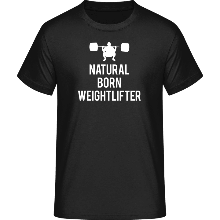 Natural Born Weightlifter T-Shirt 0 image
