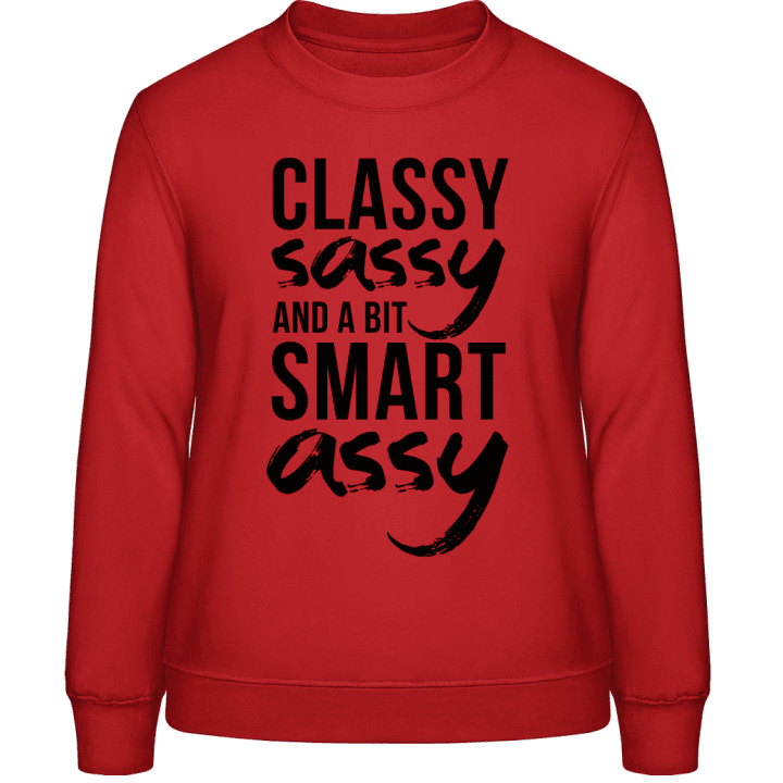 Classy Sassy And A Bit Smart Assy Vrouwen Sweatshirt 0 image