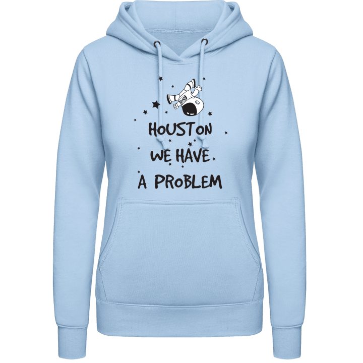 Houston We Have A Problem Cosmonaut Women Hoodie contain pic