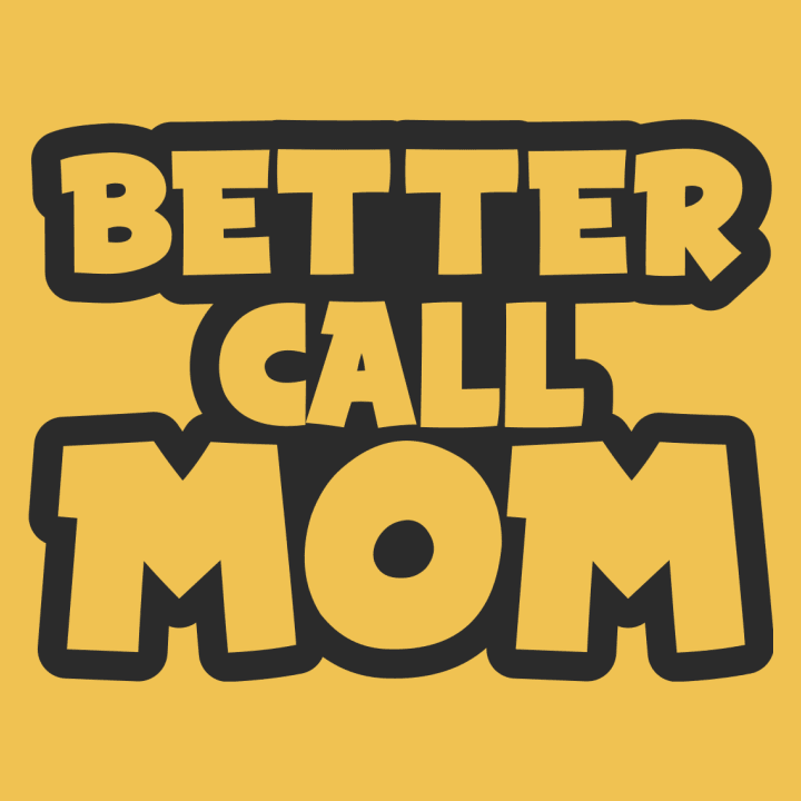 Better Call Mom Vrouwen Hoodie 0 image