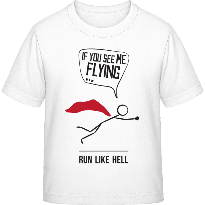 If you see me flying run like hell T-shirt för barn 0 image