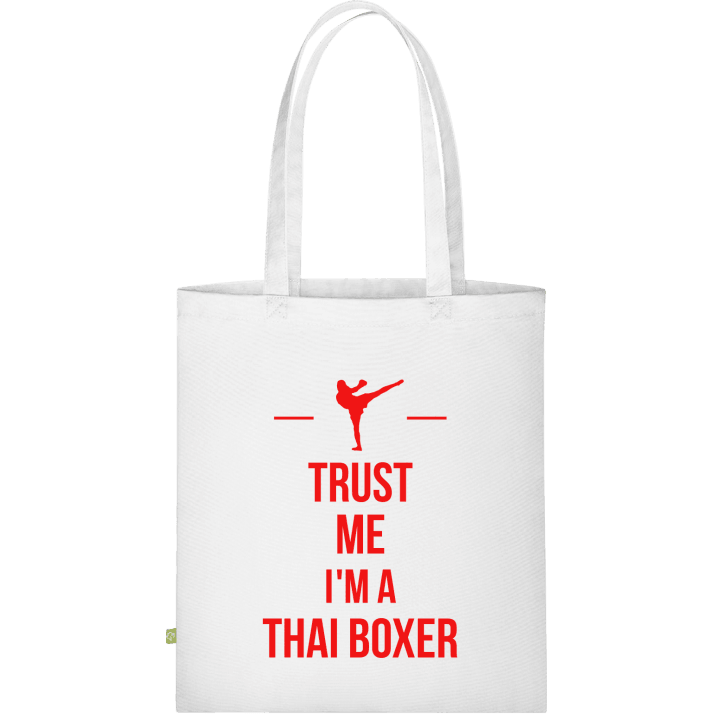 Trust Me I´m A Thai Boxer Sac en tissu contain pic