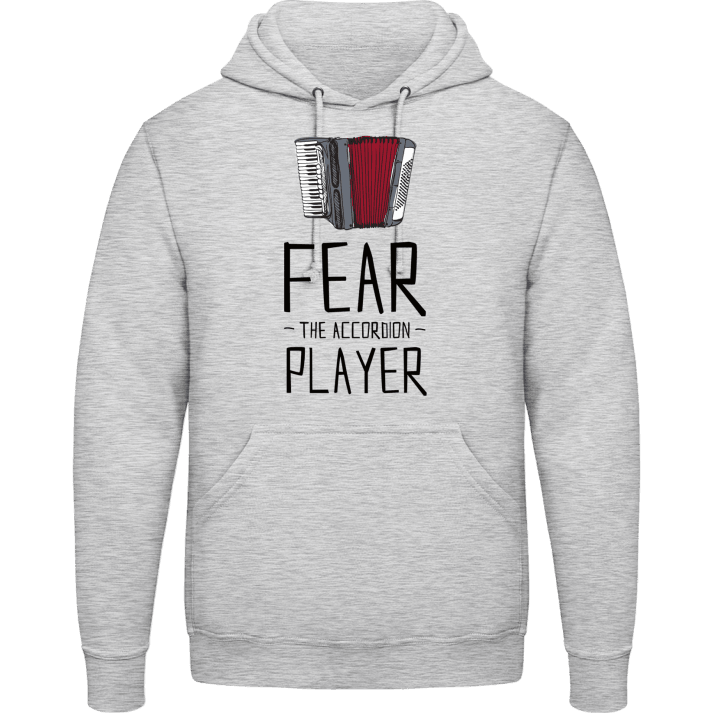 Fear The Accordion Player Hoodie contain pic