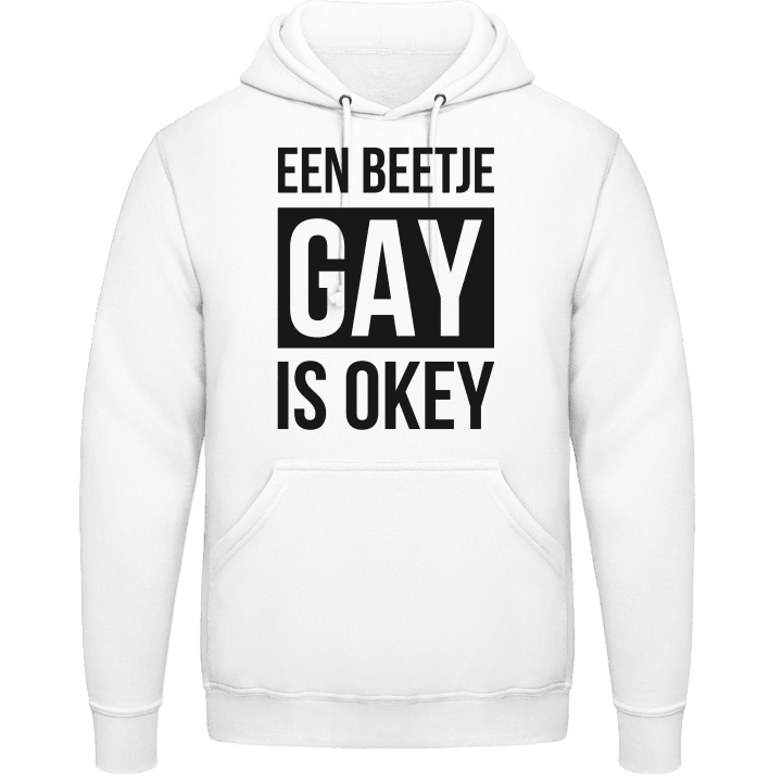 Een beetje gay is OKEY Sweat à capuche contain pic