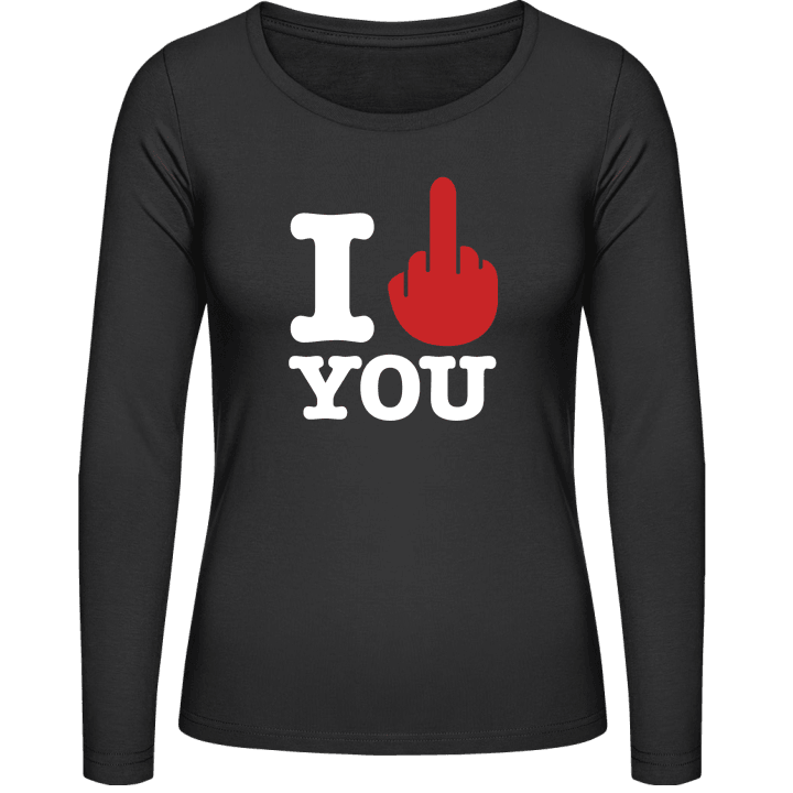 I Hate You Vrouwen Lange Mouw Shirt contain pic