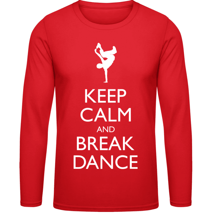 Keep Calm And Breakdance Shirt met lange mouwen contain pic