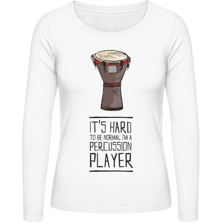 It´s Hard To Be Normal I´m An Percussion Player T-shirt à manches longues pour femmes contain pic