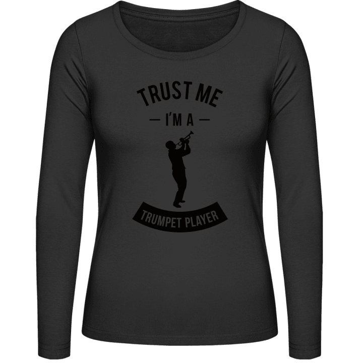 Trust Me I'm A Trumpet Player Vrouwen Lange Mouw Shirt contain pic
