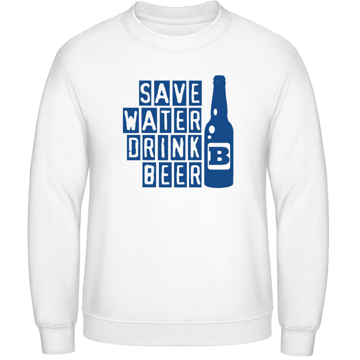 Save Water Drink Beer Felpa contain pic