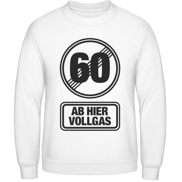 60 Ab Hier Vollgas Sweatshirt 0 image