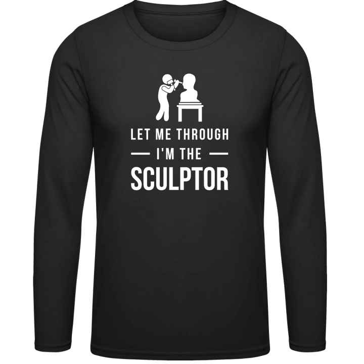 Let Me Through I'm The Sculptor Langermet skjorte contain pic