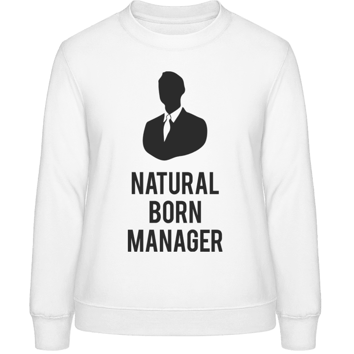 Natural Born Manager Frauen Sweatshirt contain pic