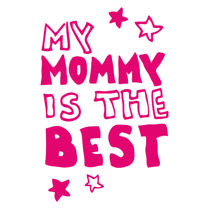 My Mommy Is The Best Baby T-Shirt 0 image