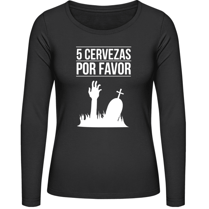 5 Cervezas Por Favor Langermet skjorte for kvinner contain pic