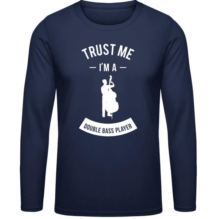 Trust Me I'm a Double Bass Player Shirt met lange mouwen contain pic