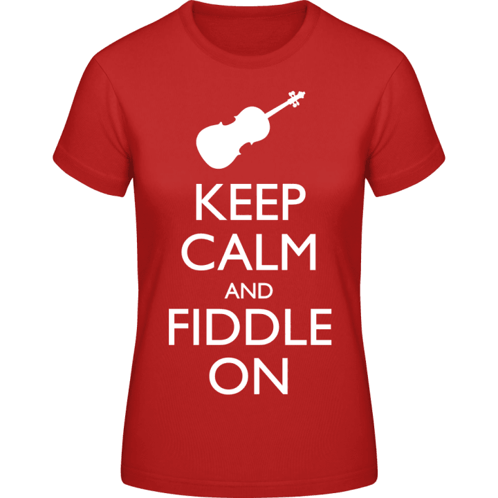 Keep Calm And Fiddle On T-shirt för kvinnor contain pic