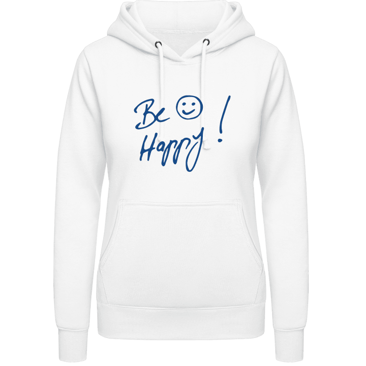 Be Happy Vrouwen Hoodie contain pic