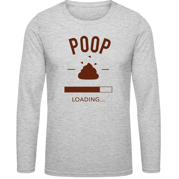 Poop loading Long Sleeve Shirt contain pic
