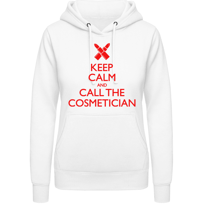 Keep Calm And Call The Cosmetician Frauen Kapuzenpulli contain pic