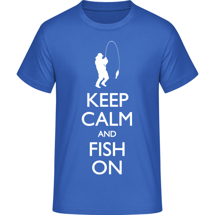 Keep Calm And Fish On T-Shirt 0 image