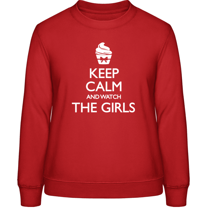 Keep Calm And Watch The Girls Vrouwen Sweatshirt 0 image