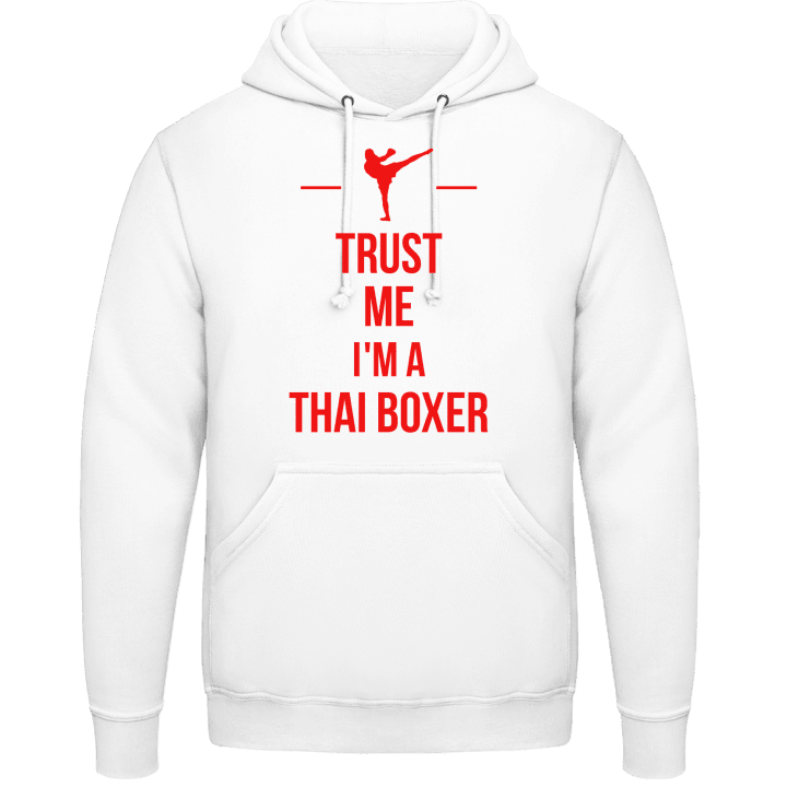 Trust Me I´m A Thai Boxer Sweat à capuche 0 image