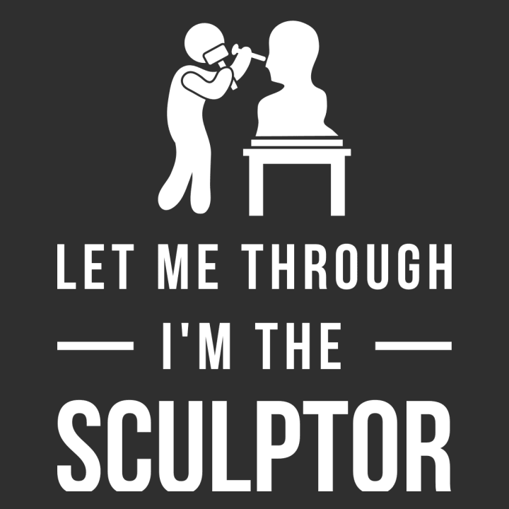 Let Me Through I'm The Sculptor Naisten t-paita 0 image