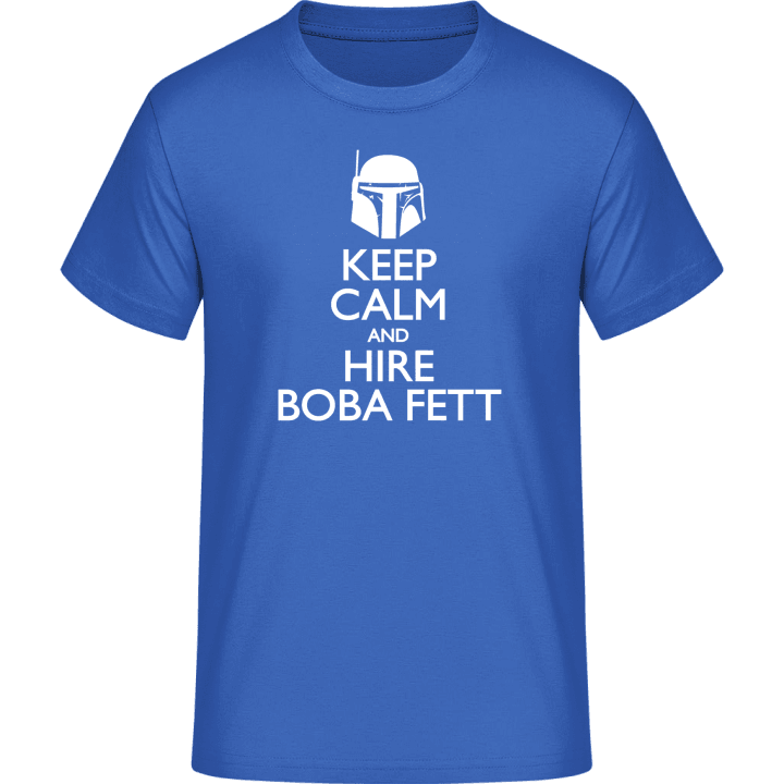 Keep Calm And Hire Boba Fett T-skjorte 0 image