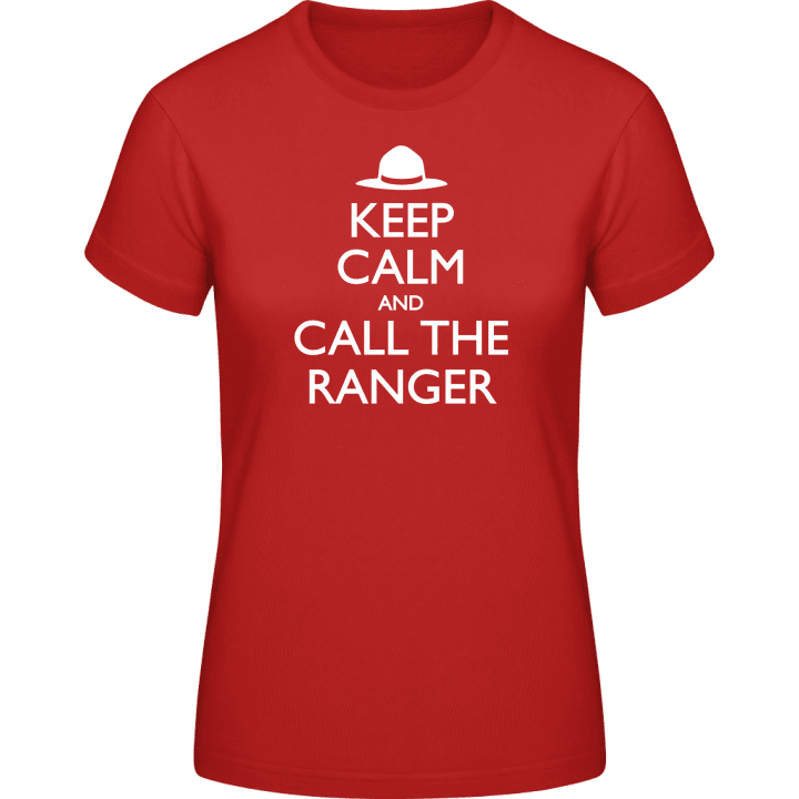 Keep Calm And Call The Ranger T-skjorte for kvinner contain pic