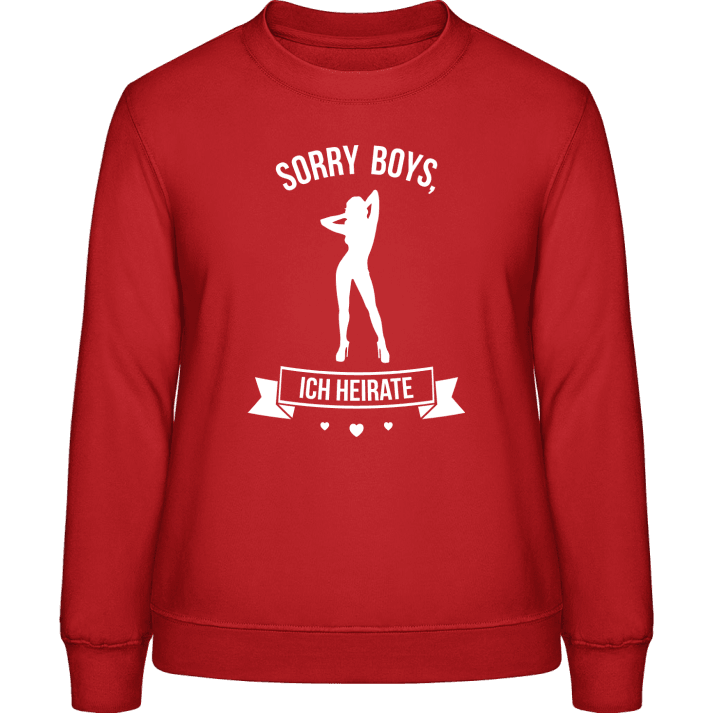 Sorry Boys ich heirate Sweat-shirt pour femme contain pic