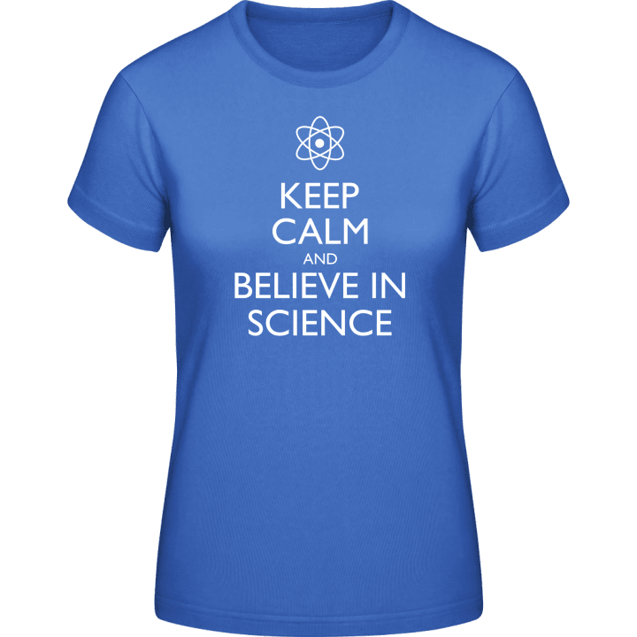 Keep Calm and Believe in Science T-shirt pour femme 0 image